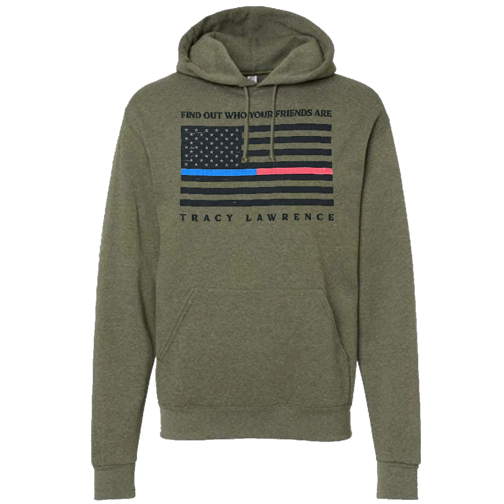 Find Out Who Your Friends Are Hoodie Tracy Lawrence